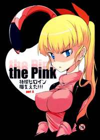 The Pink Tokusatsu Heroine Tsukamaeta!!! Part A
